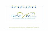 Rapport annuel 2010-2011 - Revivre - Assoc. … · Rapport annuel 2010-2011 ... → Une ligne téléphonique d’écoute, d’information et de références , disponible sans frais