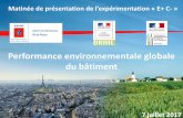 Performance environnementale globale ... - DRIHL Ile-de … · Évaluation de la performance environnementale de bâtiment ... indicateur pour l’UF cycle de vie /annuité indicateur