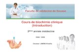 Cours de biochimie clinique (Introduction) - …lms.bums.ac.ir/.../Biochimie_clinique_1_biochimie2.pdf · Biochimie clinique Branche de la médecine où les méthodes de la Biochimie