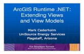ArcGIS Runtime .NET: Extending Views and View Models · Extending Views and View Models Mark Cederholm ... Built using ArcGIS Runtime WPF, and later .NET Modeled after the architecture