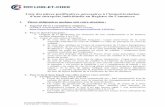 Liste des pièces justificatives nécessaires à l… · 2017-09-07 · a- Original de la déclaration sur l'honneur de non ... téléphone fixe, dernière taxe foncière ou d'habitation)