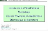 Introduction à l’électronique Numérique Licence … · F.CAIGNET Électronique Numérique – Licence Physique et Application I. Les systèmes de codage binairesI. Les systèmes