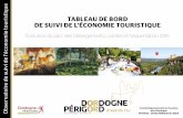 TABLEAU DE BORD DE SUIVI DE L’ÉCONOMIE … · Comité Départemental du Tourisme de la Dordogne BP40032 – 24002 PERIGUEUX CEDEX. 01 SOMMAIRE • Le tourisme en Dordogne, les