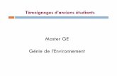 Master GE Génie de l’Environnement - scifa.univ …scifa.univ-lorraine.fr/.../Formation/master_ge_pour_site_scifa.pdf · 2004/2005 Stage 7 mois : ArcelorMittal-Service environnement: