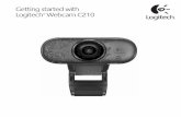 Getting started with Logitech Webcam C210 Logitech® Webcam C210 English ... 4 English Getting started with Features 1. Lens 2. Activity light 3. Microphone 4. Flexible clip/base 5.
