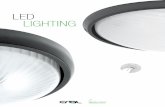 LEDLIGHTING - eralsolution.com · 3 PRODUZIONE DI QUALITÀ Il corpo lampada è realizzato in alluminio pressofuso per ottimizzare la dissipazione passiva del calore prodotto. QUALITY