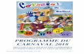 Affiche - Carnaval de Bailleul – un carnavacarnaval-de-bailleul.fr/wp-content/uploads/2018/01/Programme-2018... · Affiche : Pascal VERDRU PROGRAMME DU CARNAVAL 2018 ORGANISE PAR
