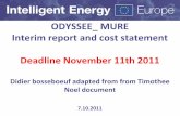 ODYSSEE MURE Interim report and cost statement … · ODYSSEE_ MURE Interim report and cost statement Deadline November 11th 2011 Didier bosseboeuf adapted from from Timothee Noel