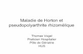 Maladie de Horton et pseudopolyarthrite rhizoméliques1.e-monsite.com/2009/02/24/65033519horton-corticoide-modul-opt... · anévrysmes sur paroi cicatricielle (phase ... – Début