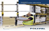 ESTANTERÍAS inspección técnica - polypal.com³n-T... · ISO 9001, ISO 3834, UNE-EN 1090. Polypal Centro de producción Polypal en Iurreta (Vizcaya) GROUP OF COMPANIES ESPAÑA PORTUGAL