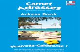 Hébergement, activités, culture… Adress Book ADRESSE F… · Hotel, Motel 30 Hunting 22 ... contact@hotelsnouvelle-caledonie.com. ... . NOUMEA DISCOVERY. 127, prom. Roger Laroque