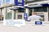 rapport 2013 Le Médiateur De La Banque Postale - Bpe.fr · PDF file5 Le Médiateur de La Banque Postale Le Médiateur de La Banque Postale est chargé de régler en droit et en équité