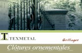 Panneaux de clôture TEXMETAL Clôtures ornementalestexmetal.com/clotureornementale.pdf · Dimensions standard entre les poteaux de 800 à 2.000 mm de haut ... Charnière à maçonner