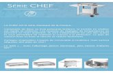 La CHEF est la série classique de la marque. et vous ... · Cuisson de précision au gaz 3 zones de cuisson réglables indépendamment Inox très réactif aux variations de température
