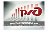 JSC “RUSSIAN RAILWAYS” RAILWAY INFRASTRUCTURE PROJECTS for ... · JSC “RUSSIAN RAILWAYS” RAILWAY INFRASTRUCTURE PROJECTS for the XXII Winter Olympic Games 2014 in Sochi, Russia