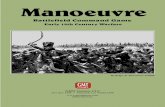 GMT Games, LLC · Manoeuvre: Battlefield Command Game What is this game about? Manoeuvre is based on Napoleonic era warfare, but only loosely so; it plays more like chess, but with