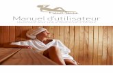 Manuel d’utilisateur - France-Sauna - Saunas ...€¦ · • Capteur de température • Ioniseur* ... Positionnez le toit au-dessus de votre sauna. Attention à bien faire passer