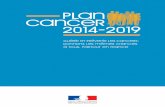 Can cer Plan 9 Can cer 9 20 14-20 1 - Ministère des ...solidarites-sante.gouv.fr/IMG/pdf/2014-02-03_Plan_cancer...prématurée. En effet, 38 % des décès chez l’homme et près