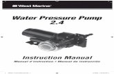 Water Pressure Pump 2 - West Marinenewcontent.westmarine.com/.../7865645_waterpressure_pump2.4.pdf · Water Pressure Pump 2.4 Instruction Manual Manuel d’instruction • Manual