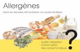 Allergènes - GNI-Synhorcat · à déclaration obligatoire pour les denrées alimentaires non-préemballées. Pour appro- ... dans le document d’accompa-gnement. Il est important