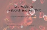 Les néoplasies myéloprolifératives (NMP) · ABL1, de diagnostic de la LMC, de la PV, de la MF primaire, des SMD et d’autres néoplasies myéloïdes 4. Présence d’une mutation