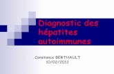 Diagnostic des hépatites autoimmunes - Hepatoweb.com · Les auto anticorps Ac anti noyau = AAN Ac anti muscles lisses =AML positifs en IFD si titre>1/80 Ac anti microsomes de type