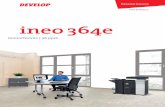 ineo 364e - Copier .ineo 364e, the ineo 454e and the ineo 554e â€“ is not only remarkably easy to