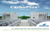 CarboPlus - Saur : gestion des services publics des ... · les micropolluants dans l’eau. w quels sont les origines et les effets des micropolluants ? distribution d’eau potable.