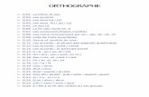 ORTHOGRAPHE - ac-grenoble.fr · O.11 Les accords : le pluriel des adjectifs qualificatifs ... le / l’ les la / l’ les ce cet ces cette ces ... démonstratifs … voir G.08 et
