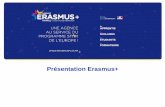 Présentation Erasmus+s244543015.onlinehome.fr/.../2016/03/presentation-erasmus2016.pdf · ... de l’Enseignement supérieur et de la Recherche ... Erasmus + Contexte et enjeux ...