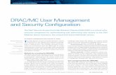 DRAC/MC User Management and Security Configuration - dell.com · The Dell ™ Remote Access Controller/Modular Chassis (DRAC/MC) is a critical infra- structure component for authenticating