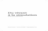Du vivant à la simulation - esad-gv.net · du collectif Biréel à l’ESAD Grenoble-Valence, au cours de laquelle ... scientifiques, musiciens, artistes, psycho - logues… Trois