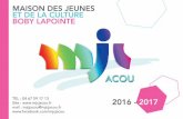 MAISON DES JEUNES ET DE LA CULTURE BOBY LAPOINTE …mjcjacou.fr/wp-content/uploads/2016/07/MAQUETTE-8.pdf · TEL : 04 67 59 17 13 Site : mail : mjcjacou@mjcjacou.fr MAISON DES JEUNES