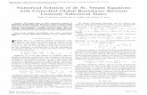 Numerical Solution of de St. Venant Equations with ... · Numerical Solution of de St. Venant Equations with Controlled Global Boundaries Between Unsteady Subcritical States Aldrin