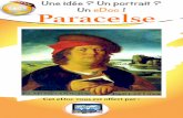Paracelse - Réponses Bio · L. a médecine de Paracelse, telle qu’elle est exposée dans le Paramirum de 1589, se base sur des principes traditionnels, fondamentalement spirituels