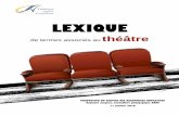 LEXIQUE - Table régionale des artsartslll.csaffluents.qc.ca/.../artslll/IMG/pdf/LEXIQUE.pdf · LEXIQUE de termes associés au théâtre CSA, Service des ressources éducatives 3