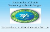 Tennis Club Bourg-de-Péage · Dossier « Partenariat » 1) Présentation du club - Le Tennis Club de Bourg-de-Péage est une ... Proposition de mécénat