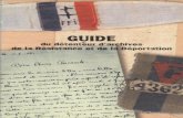 Guide du détenteur d'archives de la résistance et de la ...archives.rhone.fr/download.cgi?filename=accounts/mnesys_cg69/datas… · est de la Déportation, dans le Guide des sources