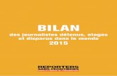 BILAN - Bienvenue sur le site de Reporters sans frontières · de femmes (1 femme) Cinquante-quatre journalistes sont, aujourd’hui, otages dans le monde, contre 40 l’an dernier