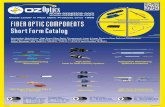 SFC0001 - Fiber Optic Components - Short Form · PDF filePolarization Maintaining, High Power Fiber Optic Components, Laser & Laser Diode to Fiber Delivery Components, Fiber Optic