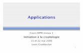 Applications - WebHome - Département …granboul/enseignement/crypto/MPRI1-Crypto...Exemples : SSH •Secure Shell •v1 : avec failles ; v2 : OK •En cours de normalisation par