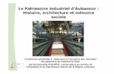 Le Patrimoine industriel d’Aubusson - Gîte et chambres ...lejardindenicole.com/documents/patrimoine_industriel_aubusson.pdf · Histoire, architecture et mémoire sociale ... -