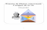 Pensées de Platon concernant l’origine de la vie - PENSEES DE PLATON... · l’Âme. • la symbolique du 4 : le carré représente le Corps ... siège d’affections » C’est