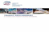 TransiT ProcuremenT - apta.com · TransiT procuremenT: a guide for TransiT board members | 1 Effective procurements bring great value to transit agencies through cost effective contracts,