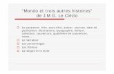 “Mondo et trois autres histoires” de J.M.G. Le Cléziodidattica.uniroma2.it/assets/uploads/corsi/38968/cours_81.pdf · Le genre Récits/Nouvelles d’imagination les histoires