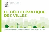 LE DÉFI CLIMATIQUE DES VILLES - wwf.fr · DES VILLES Vers des métropoles ... PIB et 70% des émissions mondiales de gaz à eet de serre, 67% à l’échelle nationale. ... Les conclusions