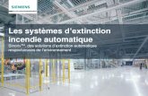 Les systèmes d’extinction - Siemens Global Website · générer des produits de décomposition ... Dans le cas d’utilisation des agents extincteurs inertes pour la ... personnel