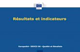 Résultats et indicateurs - European Commission | …. results-and... · Les ressources à mobiliser dans le cadre d'un ... (et non ce qui ... étapes du passage d'un projet de loi
