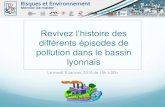Revivez l’histoire desrisques-environnement.universite-lyon.fr/IMG/pdf/pre_sentation... · Revivez l’histoire des différents épisodes de pollution dans le bassin lyonnais Le