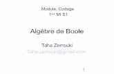 Algèbre de Boole · Etude d'une fonction logique ةيقطنم ةلاد ةسارد. Étude d’une fonction • Définition ... • Simplification: ...